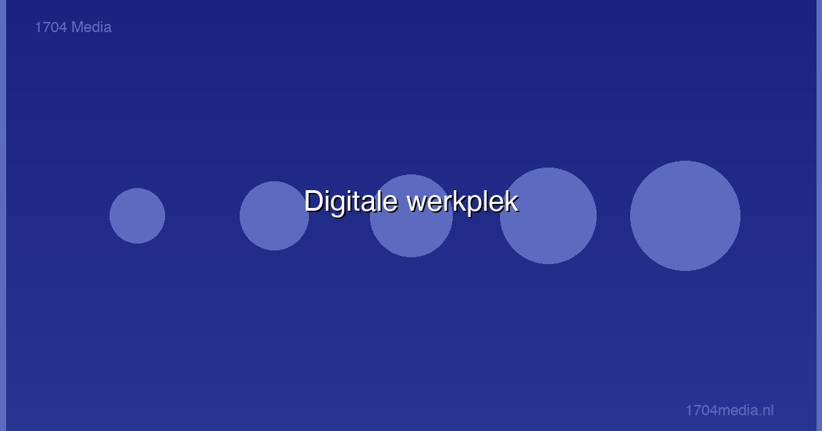 Productiviteit verhogen met een digitale werkplek die werkt